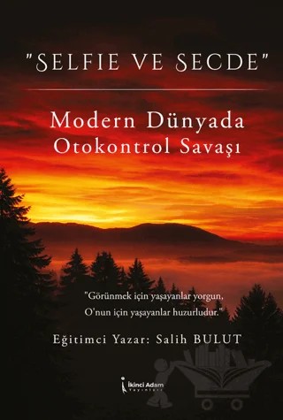 Selfie ve Secde – Salih Bulut – İkinci Adam Yayınları kitap kapağı