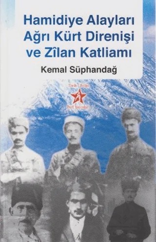 Hamidiye Alayları Ağrı Kürt Direnişi Ve Zilan Katliamı – Kemal Süphandağ – Peri Yayınları kitap kapağı