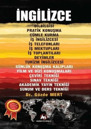 İngilizce - Günlük Konuşma Kalıpları Film ve Dizi Konuşmaları Çeviri Tekniği - Sınav Tekniği Akademik Yayın Sunum ve Ders Tekniği – Gözde Mert – Akademi Titiz Yayınları kitap kapağı