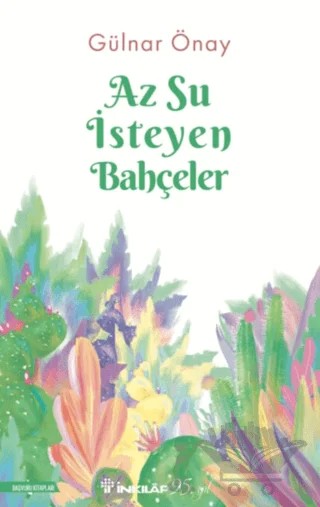 Az Su İsteyen Bahçeler – Gülnar Önay – İnkılap Kitabevi kitap kapağı