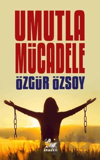 Umutla Mücadele – Özgür Özsoy – İtalik Yayınevi kitap kapağı