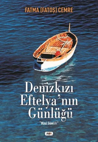 Denizkızı Eftelya'nın Günlüğü – Fatma Cemre – Tilki Kitap kitap kapağı