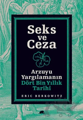 Seks ve Ceza – Eric Berkowitz – Kolektif Kitap kitap kapağı