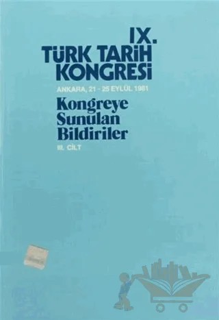 13. Türk Tarih Kongresi 3. Cilt - 2. Kısım – Kolektif – Türk Tarih Kurumu Yayınları kitap kapağı