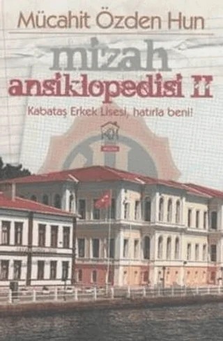 Mizah Ansiklopedisi II – Mücahit Özden Hun – Kurgu Kültür Merkezi kitap kapağı