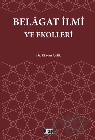 Belagat İlmi ve Ekolleri – Ekrem Çelik – Kitap Dünyası Yayınları kitap kapağı