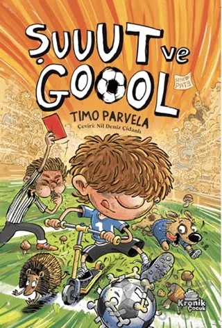Şuuut ve Goool – Timo Parvela – Kronik Çocuk kitap kapağı