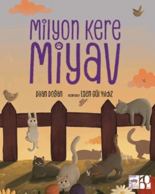 Milyon Kere Miyav – Dilan Doğan – Ötüken Çocuk Yayınları kitap kapağı