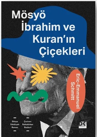 Mösyö İbrahim ve Kuran'ın Çiçekleri – Eric-Emmanuel Schmitt – Doğan Kitap kitap kapağı