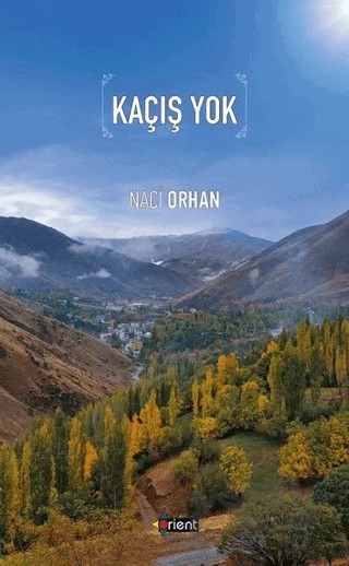 Kaçış Yok – Naci Orhan – Orient Yayınları kitap kapağı