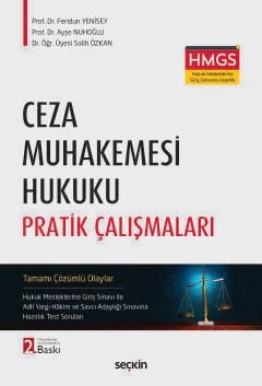 Ceza Muhakemesi Hukuku Pratik Çalışmaları Hukuk Mesleklerine Giriş Sınavı ile Adli Yargı Hâkim ve Savcı Adaylığı Sınavına Hazırlık Test Soruları – Feridun Yenisey, Ayşe Nuhoğlu, Salih Özkan – Seçkin Yayıncılık kitap kapağı