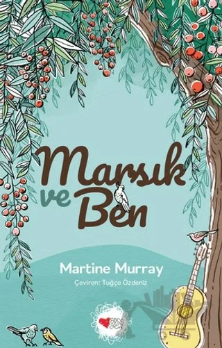 Marsık ve Ben – Martine Murray – Can Çocuk Yayınları kitap kapağı