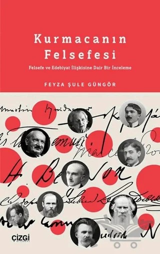 Kurmacanın Felsefesi – Feyza Şule Güngör – Çizgi Kitabevi Yayınları kitap kapağı