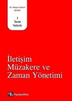İletişim Müzakere ve Zaman Yönetimi – Hasan Hakan Beker – Papatya Bilim kitap kapağı