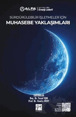 Sürdürülebilir İşletmeler İçin Muhasebe Yaklaşımları – Yusuf Işık, Ganite Kurt – Gazi Kitabevi kitap kapağı