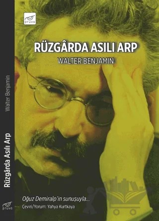 Rüzgarda Asılı Arp – Walter Benjamin – Pruva Yayınları kitap kapağı