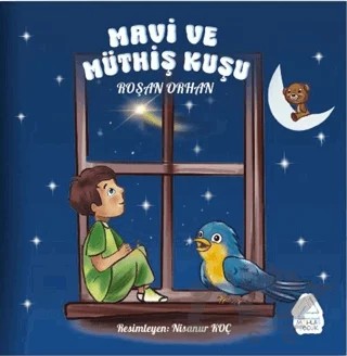 Mavi ve Müthiş Kuşu – Roşan Orhan – Mahlas Çocuk Yayınları kitap kapağı