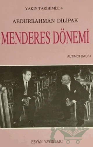 Menderes Dönemi – Abdurrahman Dilipak – Beyan Yayınları kitap kapağı