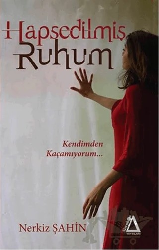 Hapsedilmiş Ruhum – Nerkiz Şahin – Sisyphos Yayınları kitap kapağı