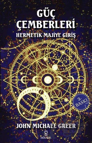 Güç Çemberleri - Hermetik Majiye Giriş – John Michael Greer – Hermes Yayınları kitap kapağı
