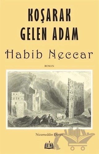 Koşarak Gelen Adam Habib Neccar – Nizameddin Duran – SR Yayınevi kitap kapağı