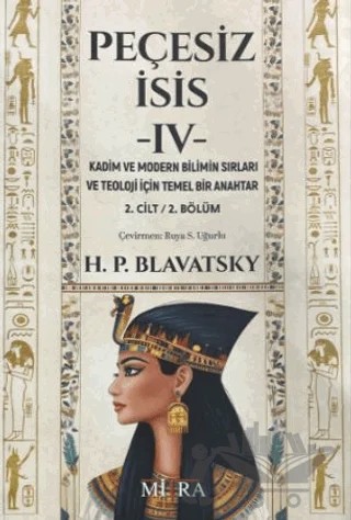 Peçesiz İsis 4 – Helena Petrovna Blavatsky – Mitra Yayınları kitap kapağı