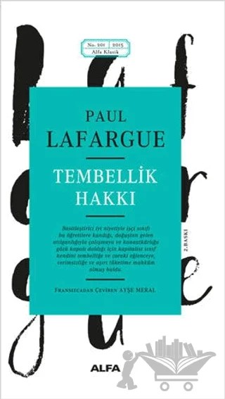 Tembellik Hakkı – Paul Lafargue – Alfa Yayınları kitap kapağı