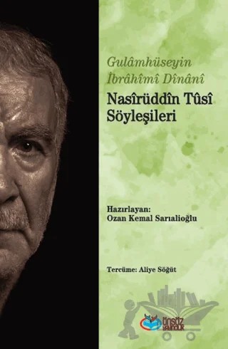 Nasirüddîn Tüsi Söyleşileri – Ğulamhüseyin İbrahîmî Dînanî – Önsöz Yayıncılık kitap kapağı