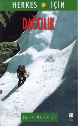 Herkes İçin Dağcılık – John Moynier – Bilge Kültür Sanat kitap kapağı