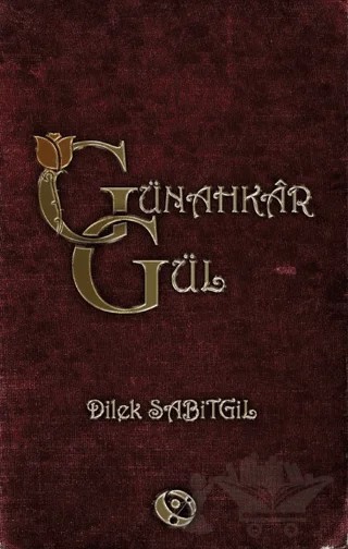Günahkar Gül – Dilek Sabitgil – Orionebula Yayınevi kitap kapağı
