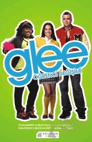 Glee - Öğrenci Değişimi – Sophia Lowel – Akıl Çelen Kitaplar kitap kapağı