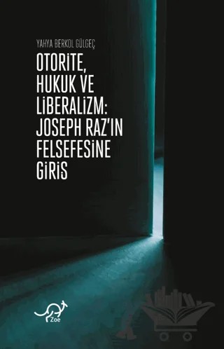 Otorite, Hukuk ve Liberalizm – Yahya Berkol Gülgeç – Zoe Kitap kitap kapağı