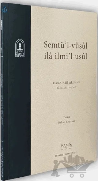 Semtül Vüsul İla İlmil Usul – Hasan Kâfî Akhisârî – İsam Yayınları kitap kapağı