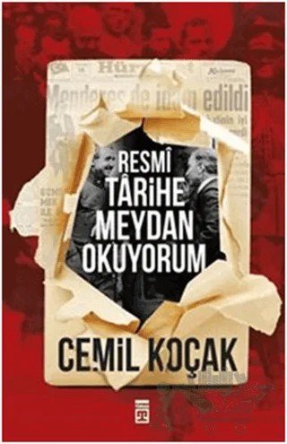 Resmi Tarihe Meydan Okuyorum – Cemil Koçak – Timaş Yayınları kitap kapağı
