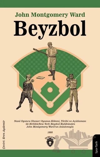 Beyzbol – John Montgomery Ward – Dorlion Yayınları kitap kapağı
