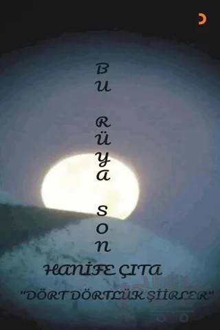 Bu Rüya Son – Hanife Çıta – Cinius Yayınları kitap kapağı