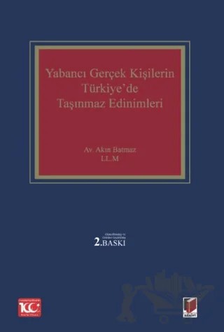 Yabancı Gerçek Kişilerin Türkiye'de Taşınmaz Edinimleri – Akın Batmaz – Adalet Yayınevi kitap kapağı