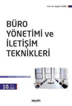 Büro Yönetimi ve İletişim Teknikleri – Hasan Tutar – Seçkin Yayıncılık kitap kapağı