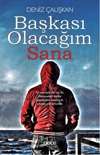 Başkası Olacağım Sana – Deniz Çalışkan – Gece Kitaplığı kitap kapağı