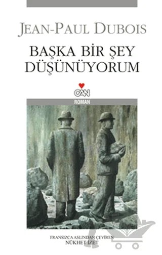 Başka Bir Şey Düşünüyorum – Jean-Paul Dubois – Can Yayınları kitap kapağı