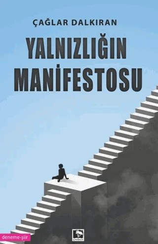 Yalnızlığın Manifestosu – Çağlar Dalkıran – Çınaraltı Yayınları kitap kapağı