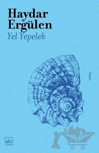 Yel Yepelek – Haydar Ergülen – İthaki Yayınları kitap kapağı