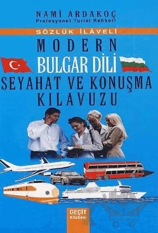 Modern Bulgar Dili Seyahat ve Konuşma Kılavuzu – Nami Ardakoç – Geçit Kitabevi kitap kapağı