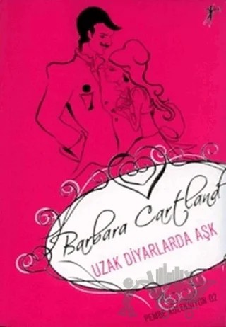 Uzak Diyarlarda Aşk – Barbara Cartland – Artemis Yayınları kitap kapağı