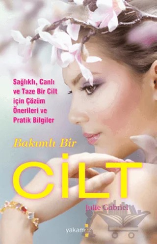 Bakımlı Bir Cilt – Julie Gabriel – Yakamoz Yayınevi kitap kapağı