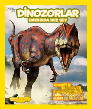Dinozorlar Hakkında Her Şey – Blake Hoena, Paul Sereno – Beta Kids kitap kapağı