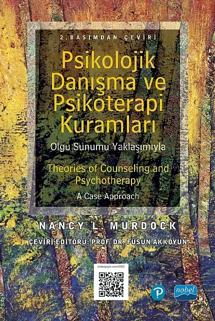 PSİKOLOJİK DANIŞMA ve PSİKOTERAPİ KURAMLARI / Theories of Counseling and Psychotherapy – Nancy L. Murdock – Nobel Akademik Yayıncılık kitap kapağı