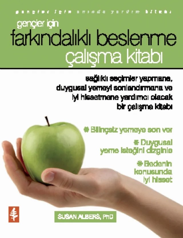 Gençler İçin FARKINDALIKLI BESLENME - Çalışma Kitabı – Susan Albers – Nobel Yaşam kitap kapağı