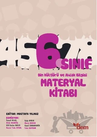 6. Sınıf Din Kültürü ve Ahlak Bilgisi Materyal Kitabı – Mustafa Yılmaz – Dem Yayınları kitap kapağı