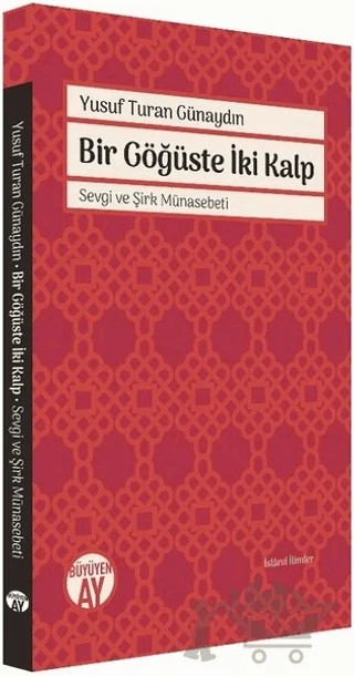 Bir Göğüste İki Kalp – Yusuf Turan Günaydın – Büyüyen Ay Yayınları kitap kapağı
